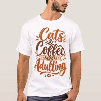 Camiseta engraçada Cats & Coffee Before Adulting