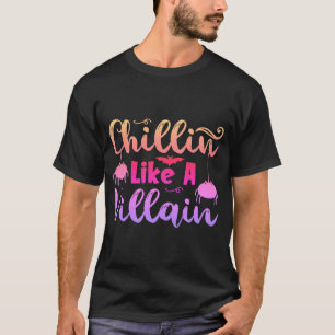 camiseta engraçada CHILLIN' COMO UM VILLAIN-01