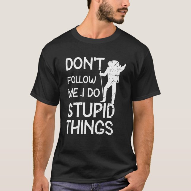 Camiseta Engraçada Citação de Picos Externos Explorando W (Frente)