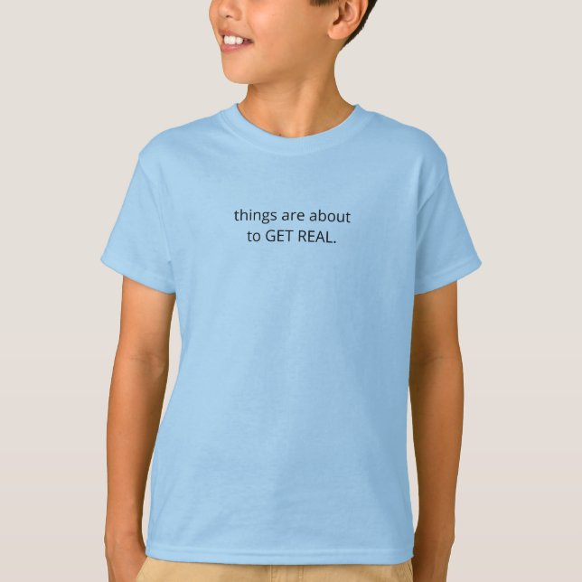 Camiseta Engraçada citação "GET REAL" | Cor azul (Frente)