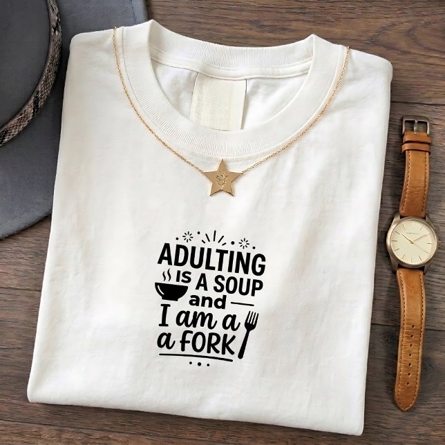 Camiseta engraçada com citação Adulting Soup (Criador carregado)