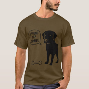 Camiseta engraçada com piada de Labrador - Encontr