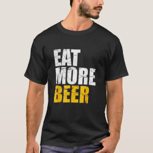 Camiseta Engraçada Coma Mais Bebida Beer Álcool Artesanato