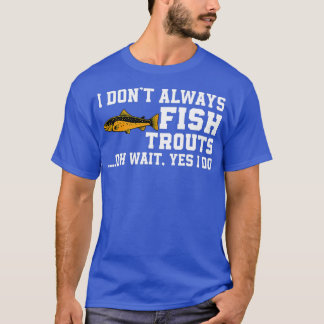 Camiseta Engraçada Cotação De Pesca De Truta Marrom Mosca
