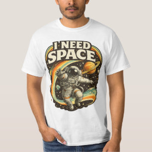 Camiseta engraçada de astronauta 'Preciso de Espaç