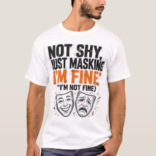 Camiseta engraçada de autismo - Não sou tímido, só
