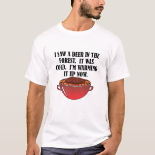 Camiseta engraçada de caça - Caça Aqueceu o Veado