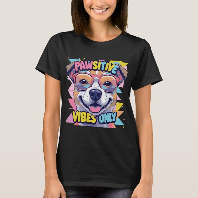 Camiseta engraçada de cachorro Vibes Only � Cachor (Frente)