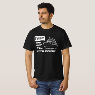 Camiseta engraçada de cruzeiro Mais Propensa a Vis