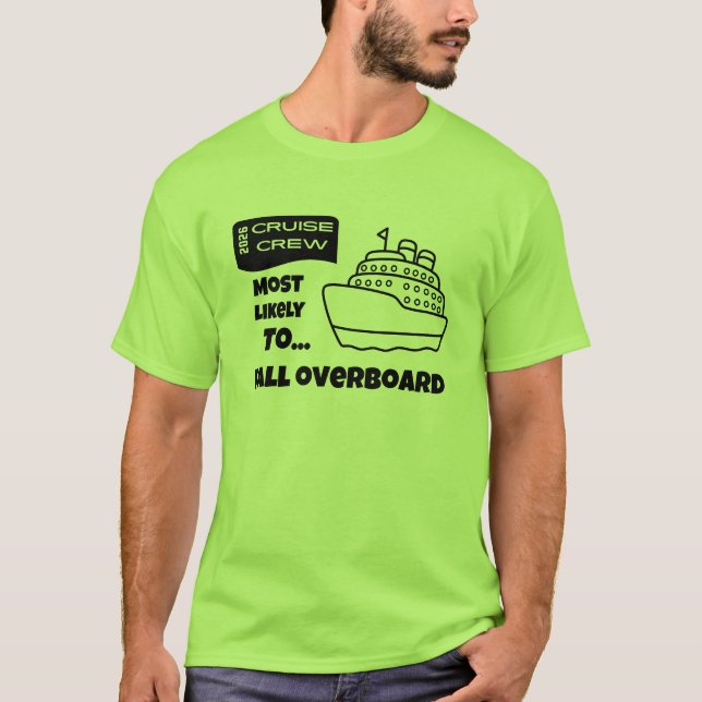 Camiseta engraçada de cruzeiro Mais provável de ca (Frente)