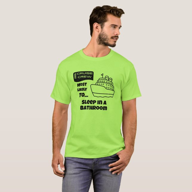 Camiseta engraçada de cruzeiro Mais Provável Dormi (Frente Completa)