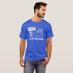 Camiseta engraçada de cruzeiro Mais provável perde