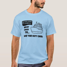 Camiseta engraçada de cruzeiro Mais Provável Perde