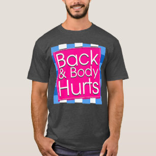 Camiseta engraçada de dor nas costas Citação de ex