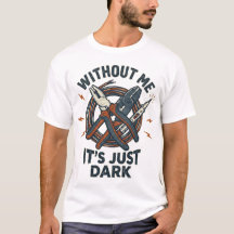 Camiseta engraçada de eletricista sem mim é só esc