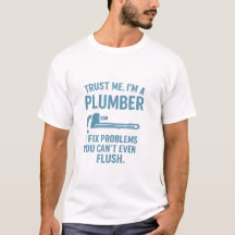 Camiseta Engraçada de Encanador – “Confie em Mim, 