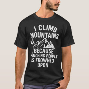 Camiseta engraçada de escalada em montanha – Eu es