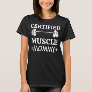 Camiseta engraçada de ginásio Certified Muscle Mom