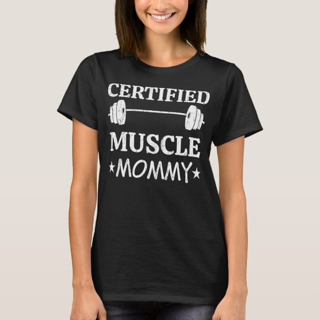 Camiseta engraçada de ginásio Certified Muscle Mom (Frente)