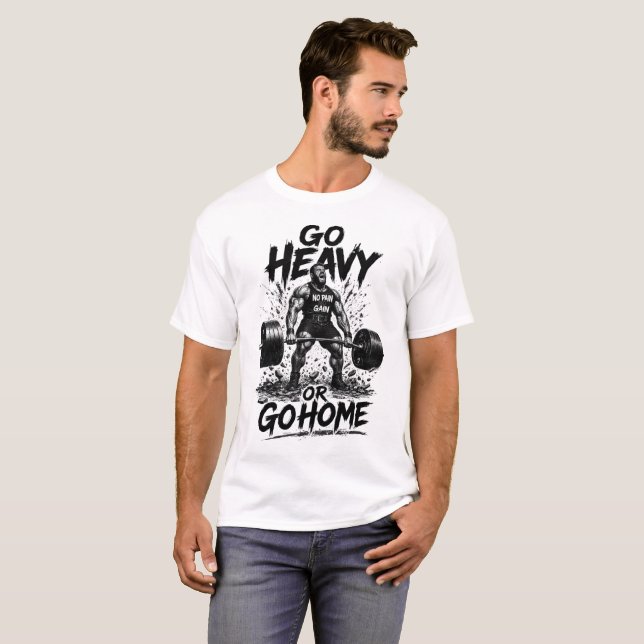 Camiseta engraçada de ginásio Vá com tudo ou vá pa (Frente Completa)