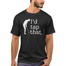 Camiseta engraçada de golfe Id Tap That