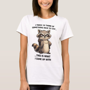 Camiseta engraçada de guaxinim sarcástico