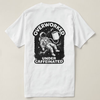 Camiseta engraçada de humor sob cafeína e sobrecar