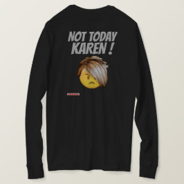 camiseta engraçada de manga comprida "NÃO HOJE KAR