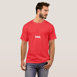 Camiseta engraçada de meme HAH