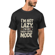 Camiseta engraçada de modo de economia de energia