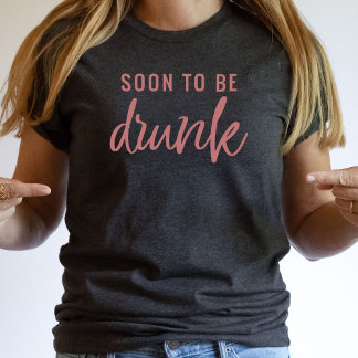 Camiseta Engraçada de Noiva Bêbada em Breve para D