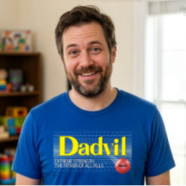 Camiseta engraçada de pai Dadvil Força Extrema