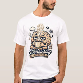 Camiseta Engraçada de Pensamento Excessivo em Anda