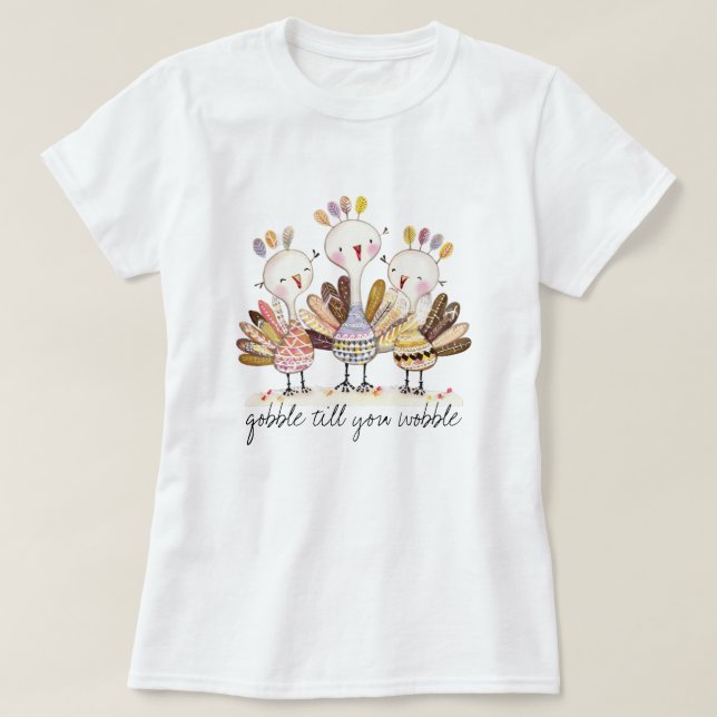 Camiseta engraçada de peru Gluglu Até Cair (Frente do Design)