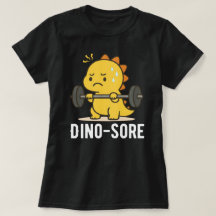 Camiseta engraçada de treino de ginásio Dino Sore