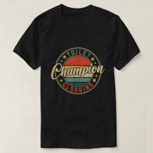 Camiseta engraçada do campeão de entupimento de va