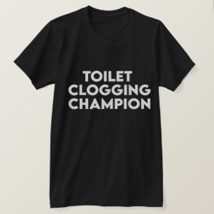 Camiseta engraçada do campeão de entupimento de va
