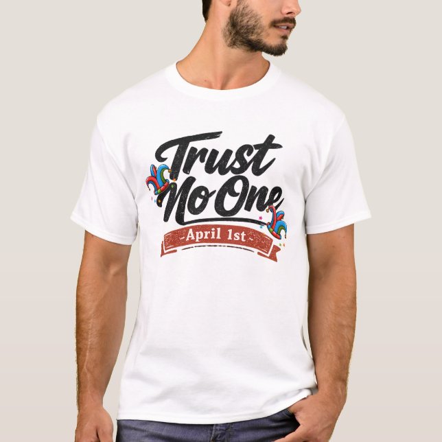 Camiseta engraçada do Dia da Mentira Masculina Bás (Frente)