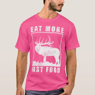Camiseta Engraçada Época de Caça Coma Mais Rápido Fome De C