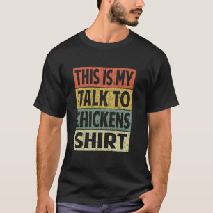 Camiseta Engraçada Esta é Minha Conversa Com Galinhas Camis