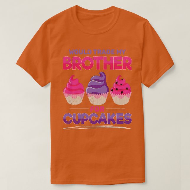 Camiseta Engraçada Foodie Fazendo Sweets Irmão Glacé Cupcak (Frente do Design)