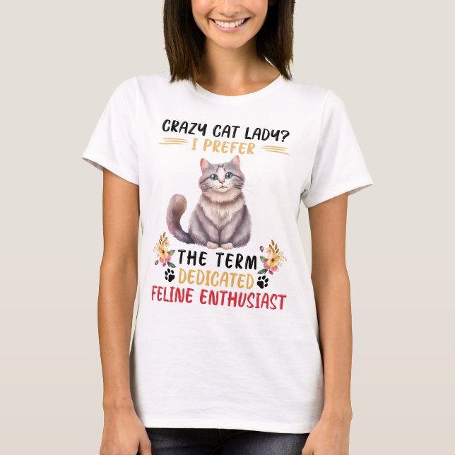 Camiseta Engraçada Gata Dama Dizendo (Frente)