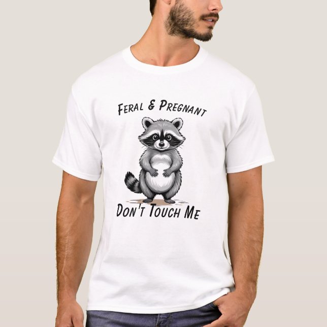 Camiseta Engraçada Gravidez Dizendo Feral E Grávida (Frente)