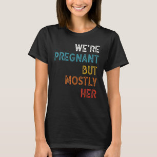 Camiseta Engraçada Gravidez Estamos Grávidos Mas Na Maioria