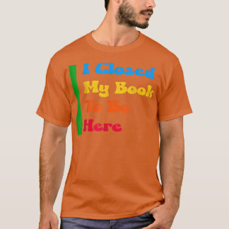 Camiseta Engraçada Lover De Livro, Que Bom Que Eu Encerrei