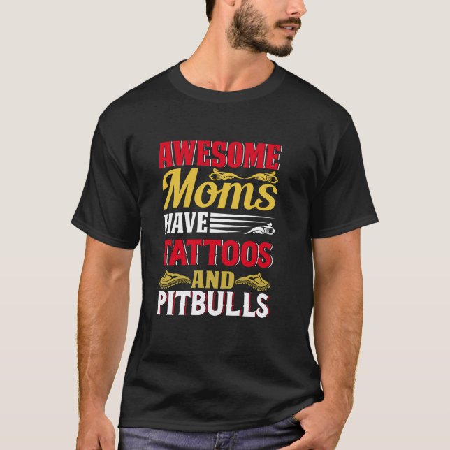 Camiseta Engraçada Mãe Tem Tatto Pitbull Proprietários De C (Frente)