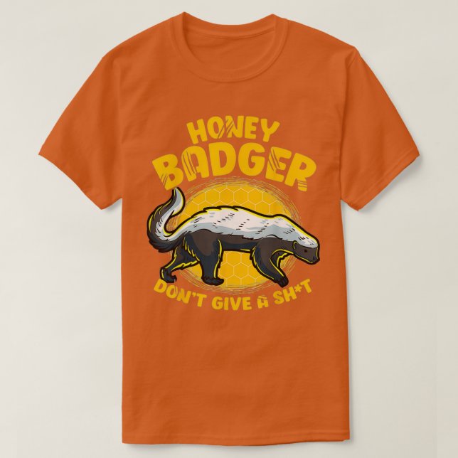 Camiseta Engraçada Mel Badger Não Dê Um Sht Novelty Honey B (Frente do Design)