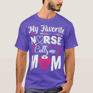 Camiseta Engraçada Minha Enfermeira Favorita Me Chame De En