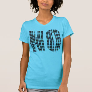 Camiseta engraçada Não Não