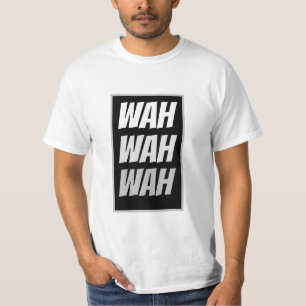 Camiseta Engraçada Novidade Chora Bebê WAH WAH WAH Gráfi